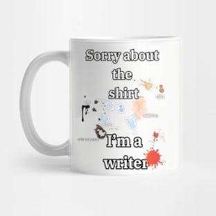 Sorry about the writer shirt Mug